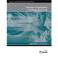 Physician Compensation and Production Survey 2006: Based on 2005 Data