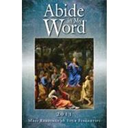 Abide In My Word 2011: Mass Readings At Your Fingertips