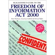 Blackstone's Guide to the Freedom of Information Act 2000