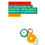 La Educacion En Ciencias / Education in Sciences: Ideas Para Mejorar Su Practica / Ideas to Improve Your Practice
