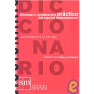 Diccionario combinatorio practico del espanol contemporaneo/ Dictionary Combinatorial of Contemporary Spanish