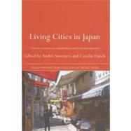 Living Cities in Japan : Citizens' Movements, Machizukuri and Local Environments