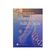 Study Guide for Memmler's The Human Body in Health and Disease, Tenth Edition