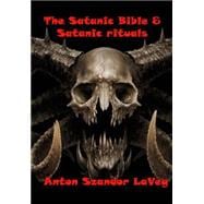 The Satanic Bible & Satanic Rituals