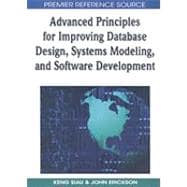 Advanced Principles for Improving Database Design, Systems Modeling, and Software Development
