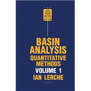 Basin Analysis Vol. 1 : Quantitative Methods