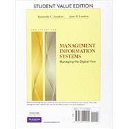 Management Information Systems, Student Value Edition Plus MyMISLab with Pearson eText -- Access Card Package