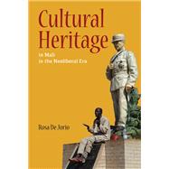 Cultural Heritage in Mali in the Neoliberal Era