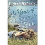 The Year of Luminous Love