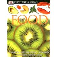 DK Eyewitness Books: Food