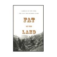 Fat of the Land: The Garbage in New York : The Last 200 Years