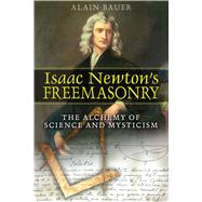 Isaac Newton's Freemasonry