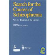 Search for the Causes of Schizophrenia: Balance of the Century