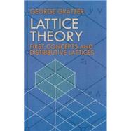 Lattice Theory First Concepts and Distributive Lattices