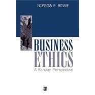 Business Ethics A Kantian Perspective