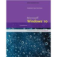New Perspectives Microsoft Windows 10 Comprehensive, Loose-Leaf Version