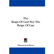 The Reign of God Not the Reign of Law
