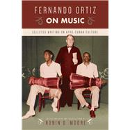 Fernando Ortiz on Music