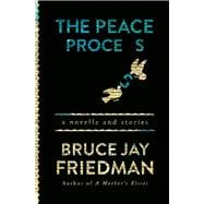 The Peace Process A Novella and Stories