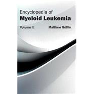 Encyclopedia of Myeloid Leukemia