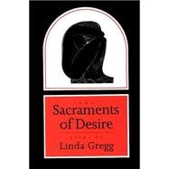 The Sacraments of Desire Poems