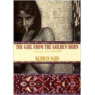 The Girl From the Golden Horn Translated From the German by Jenia Graman