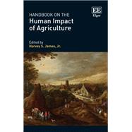 Handbook on the Human Impact of Agriculture