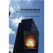 Detonation Britain: Nuclear War in the U.k.