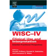 WISC-IV Clinical Use and Interpretation : Scientist-practitioner Perspectives