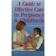 A Guide to Effective Care in Pregnancy and Childbirth