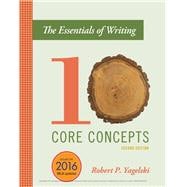 The Essentials of Writing Ten Core Concepts