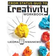 From Status Quo to Creativity