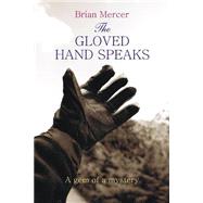 The Gloved Hand Speaks