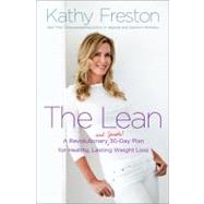 The Lean A Revolutionary (and Simple!) 30-Day Plan for Healthy, Lasting Weight Loss