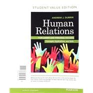 Human Relations for Career and Personal Success Concepts, Applications, and Skills, Student Value Edition