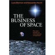 The Business of Space The Next Frontier of International Competition