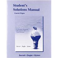 Student's Solutions Manual for Calculus for Business, Economics, Life Sciences & Social Sciences