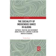 The Sociality of Indigenous Dance in Alaska,9780367641733