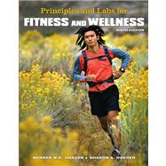 Principles and Labs for Fitness and Wellness (with Personal Daily Log and CengageNOW, InfoTrac Printed Access Card)