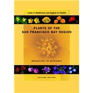Plants of the San Francisco Bay Region - Mendocino to Monterey