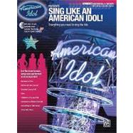 Sing Like an American Idol!