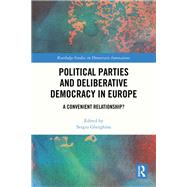 Political Parties and Deliberative Democracy in Europe