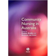 Community Nursing in Australia : Context, Issues and Applications