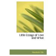 Little Essays of Love and Virtue