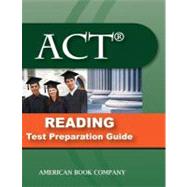 ACT® Reading Test Preparation Guide