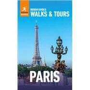 Rough Guides Walks and Tours Paris: Top 20 Itineraries for Your Trip: Travel Guide eBook