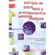 Estudio de sistemas y procedimientos administrativos/ Administrative Systems and Procedures Studies