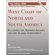 West Coast of North and South America 2002: Including the Hawaiian Islands and the Alaskan Supplement