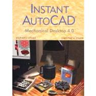Instant Autocad: Mechanical Desktop 4.0