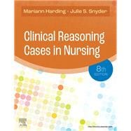 Clinical Reasoning Cases in Nursing, 8th Edition,9780323831734